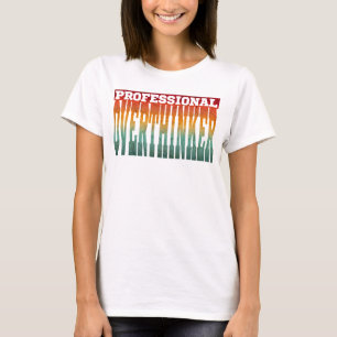 Professional Overthinker T-Shirt