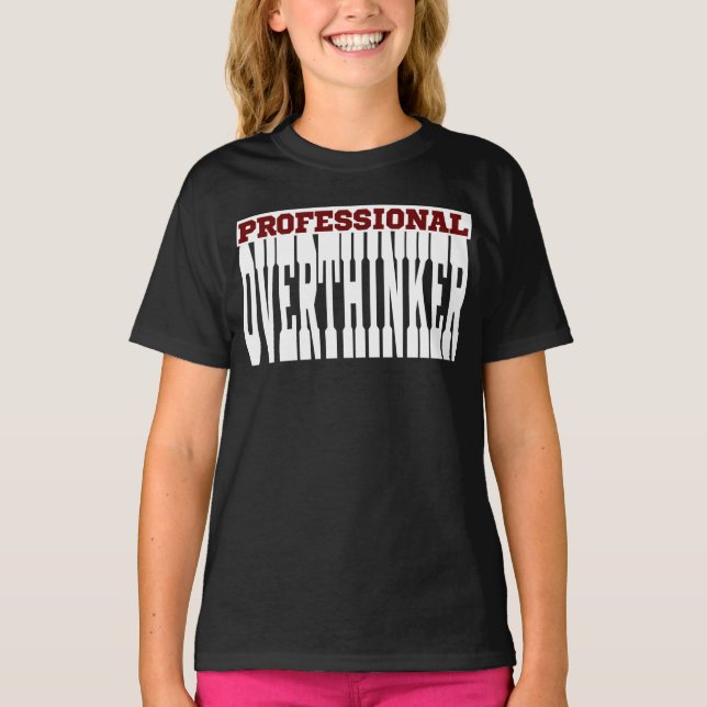 Professional Overthinker T-Shirt (Front)