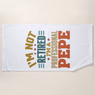 Professional Pepe Retirement Vintage Typography Sh Beach Towel