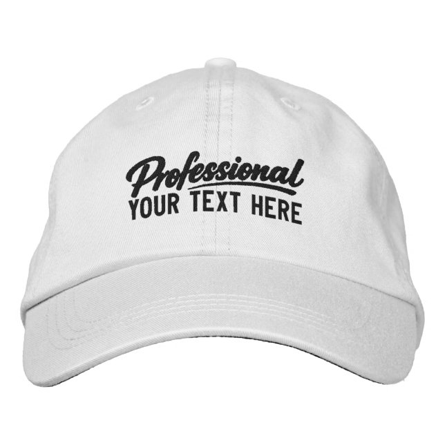 Professional Personalized Add Your Own Text  Embroidered Baseball Cap (Front)