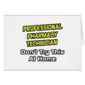 Professional Pharmacy Technician .. Joke (Front Horizontal)