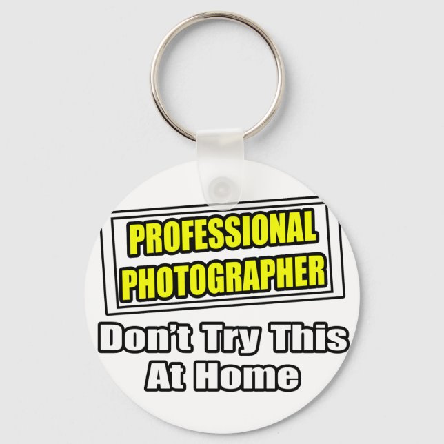 Professional Photographer...Joke Keychain (Front)