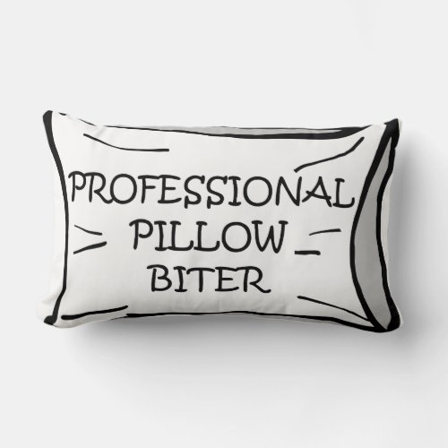 Professional Pillow Biter Throw Pillow