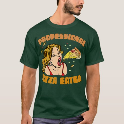 Professional Pizza Eater Art T_Shirt