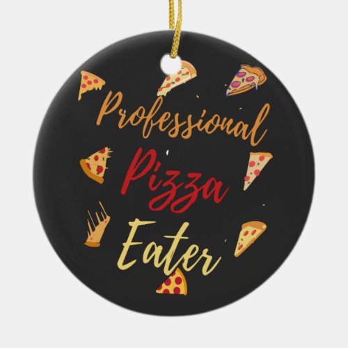 Professional Pizza Eater Ceramic Ornament