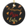 Professional Pizza Eater Ceramic Ornament