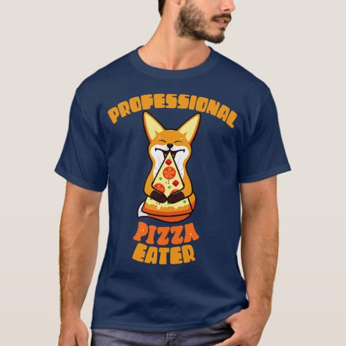 Professional Pizza Eater Fox Funny Gift For Fox Pi T_Shirt