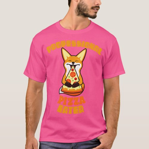 Professional Pizza Eater Fox Funny Gift For Fox Pi T_Shirt
