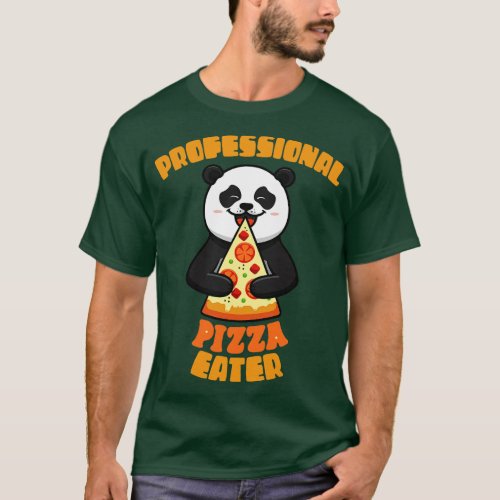 Professional Pizza Eater Panda Gift For Foodies T_Shirt
