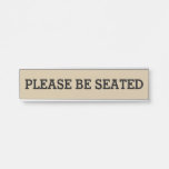 [ Thumbnail: Professional "Please Be Seated" Door Sign ]