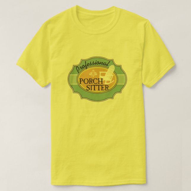 Professional Porch Sitter Logo T-Shirt (Design Front)