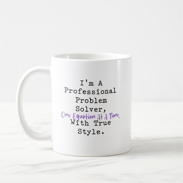 Professional Problem Solver One Equation Style Coffee Mug (Left)
