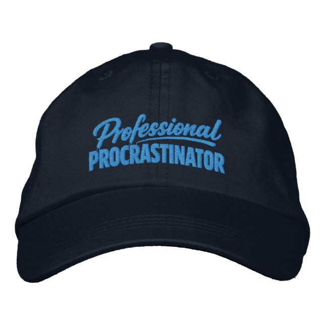 Professional Procrastinator Funny Humor Embroidered Baseball Cap (Front)