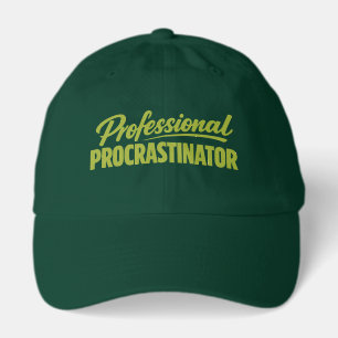 Professional Procrastinator Funny Humor Hat
