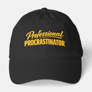 Professional Procrastinator Funny Humor Hat