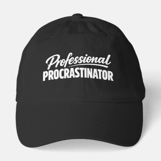 Professional Procrastinator Funny Humor Hat (Front)