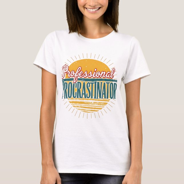 Professional Procrastinator Retro T-Shirt – Funny  (Front)