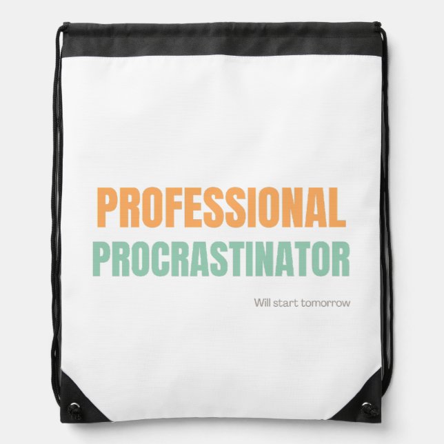 "Professional Procrastinator" Witty Typography Drawstring Bag (Front)