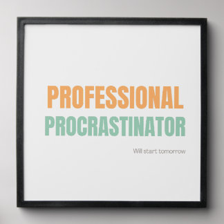 "Professional Procrastinator" Witty Typography Peel And Stick Photo Tile