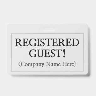 Professional "REGISTERED GUEST!" Badge