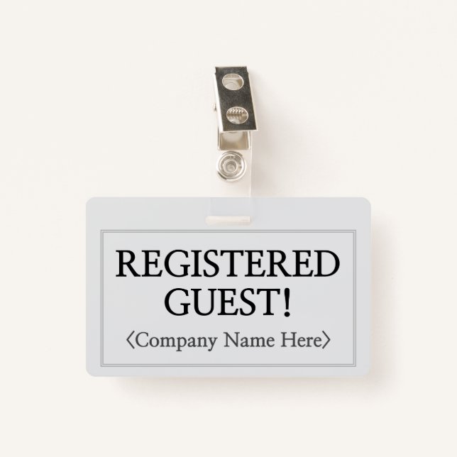 Professional "REGISTERED GUEST!" Badge (Front with Clip)