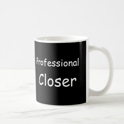 Professional Sales Closer Coffee Mug
