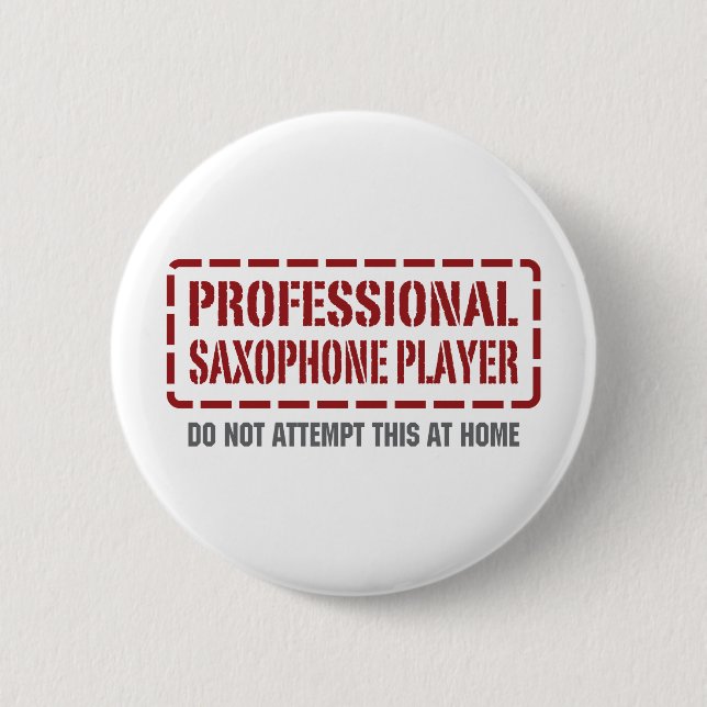 Professional Saxophone Player Pinback Button (Front)