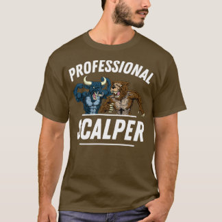 Professional Scalper T-Shirt
