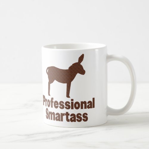 Professional Smartass Coffee Mug