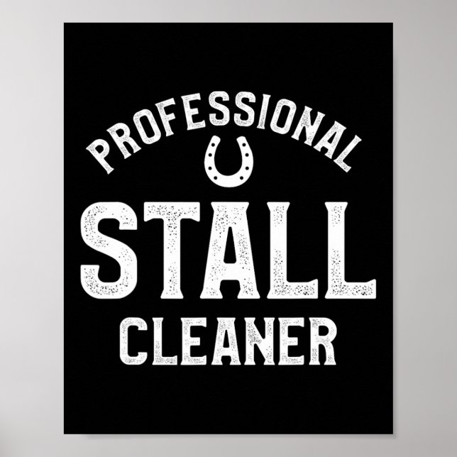 Professional Stall Cleaner Horseback Riding Equest Poster (Front)