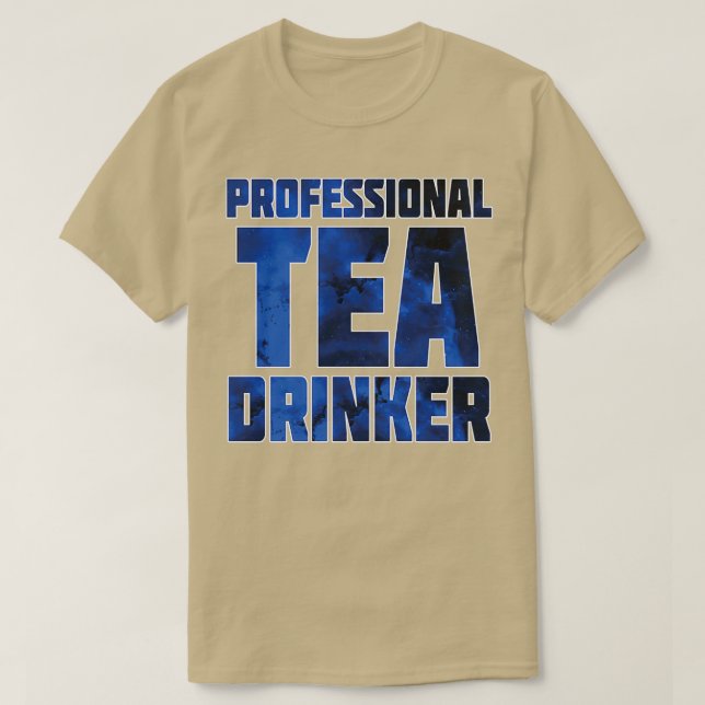 Professional Tea Drinker blue T-Shirt (Design Front)