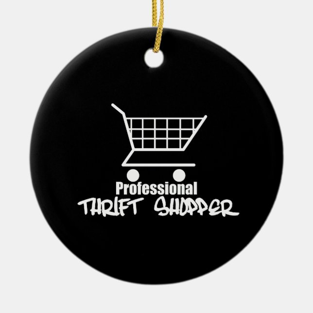 Professional Thrift Shopper Ceramic Ornament (Front)