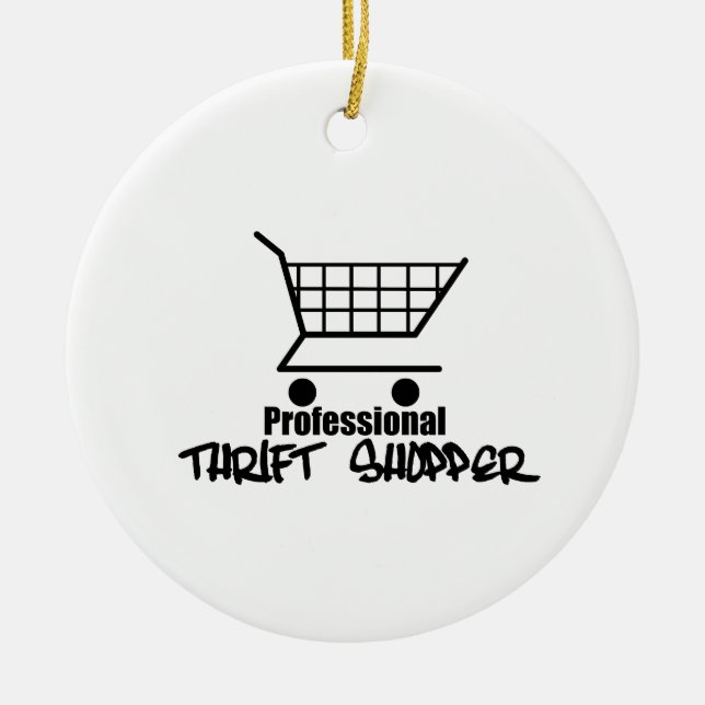 Professional Thrift Shopper Ceramic Ornament (Front)