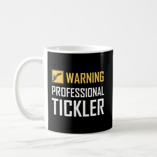 Professional Tickler Tickling Camp Tickle Master E Coffee Mug