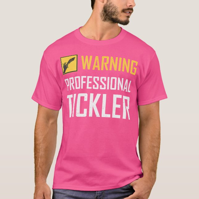 Professional Tickler Tickling Camp Tickle Master E T-Shirt (Front)