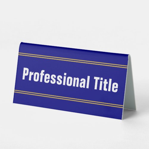 Professional Title Blue White Gold Text Template Table Tent Sign