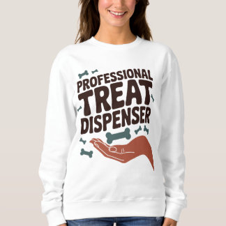 Professional Treat Dispenser - Dog Parent Fun Sweatshirt