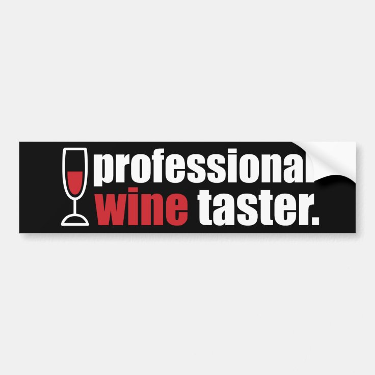 Professional Wine Taster Bumper Sticker Zazzle