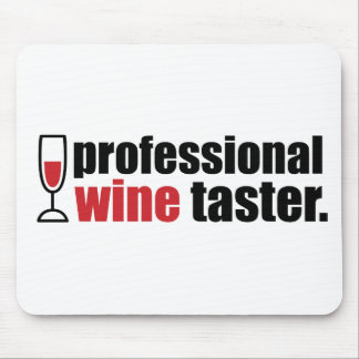 Professional Wine Taster Mouse Pad