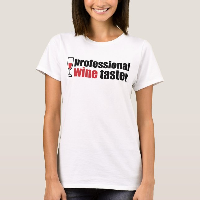Professional Wine Taster T-Shirt (Front)