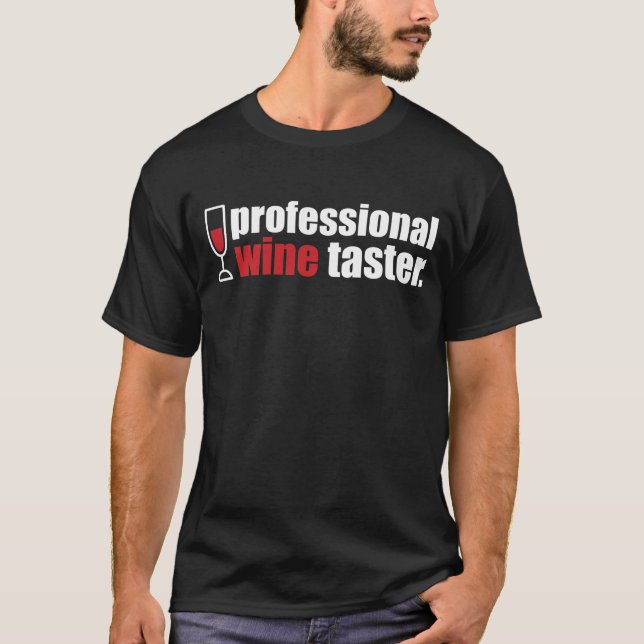 Professional Wine Taster T-Shirt (Front)