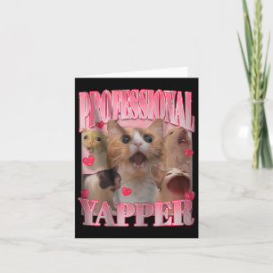 Professional Yapper Cat Funny Meme Card