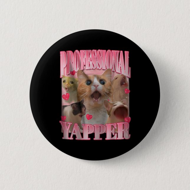 Professional Yapper Cat Funny Oddly Specific Dank  Button (Front)