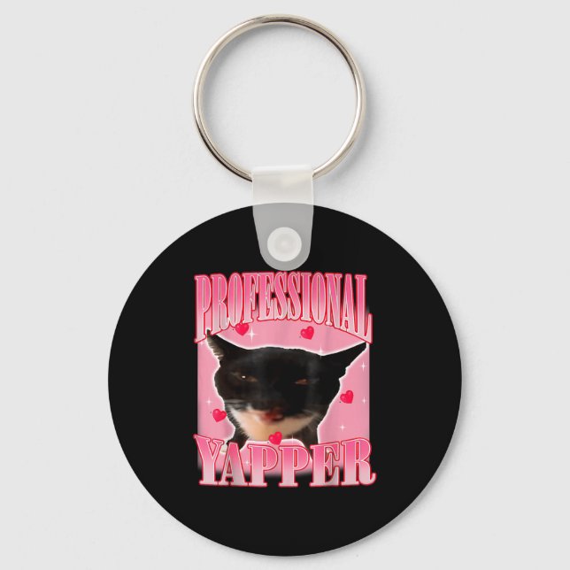 Professional Yapper Cat Funny Oddly Specific Dank  Keychain (Front)