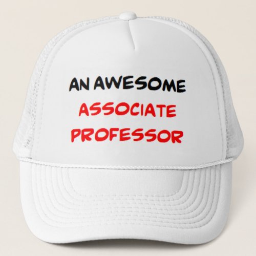 professor associate2 awesome trucker hat