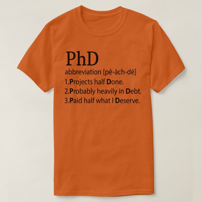 Professor Doctor PhD Philosophy titles gift T-Shirt (Design Front)