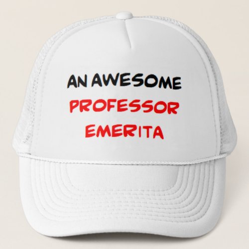 professor emerita2 awesome trucker hat