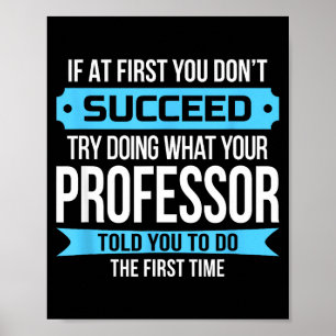 Professor Funny Appreciation Gift  Poster