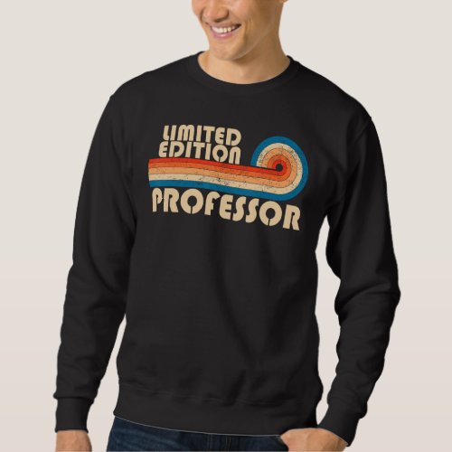 PROFESSOR Funny Job Title Profession Birthday Work Sweatshirt