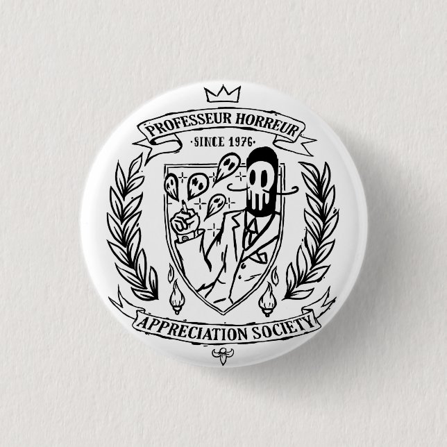 PROFESSOR HORROR APPRECIATION SOCIETY SWIPES IN PINBACK BUTTON (Front)